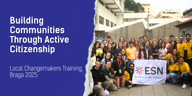 the visual shows on the left the title: Building Communities Through Active Citizenship and under it Local Changemakers Training, Braga 2025. On the right there is a picture of the volunteers that went to the training