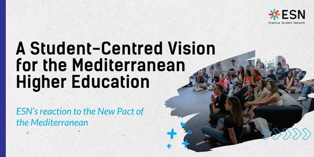 The visual shows at the left the title: "A Student-Centred Vision for the Mediterranean Higher Education: ESN’s reaction to the New Pact of the Mediterranean, ESN's reaction to the New Pact of Mediterranean". And at the right there is a picture of students sitting  