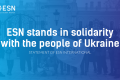 ESN stands in solidarity with the people of Ukraine. 