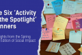 On the left side, the title mentions "The Six Activity in the Sportlight Winners", followed by the subtitle "Highlights from the Spring 2025 Edition of Social Impact Days". The right side has a photo with colorful post-its from one of the activities presenting the outcome of the participants’ reflection on what keeps them well in life.