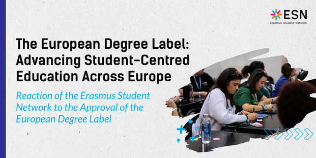 A picture of people writing in a classroom. The text says: "The European Degree Label: Advancing Student-Centred Education Across Europe. Reaction of the Erasmus Student Network to the Approval of the European Degree Label".